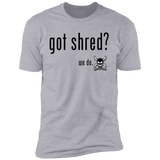 "Got Shred?" Premium Tees & Ringer Tees!