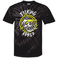 "Talking Shred"  Custom Tie Dye Tees