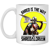 "Shredalorian Mug"  11 oz. White Mug
