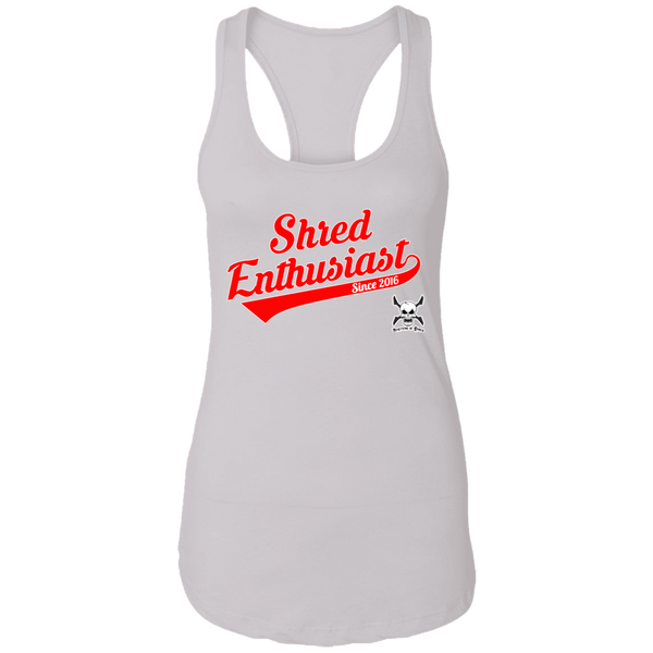 "Shred Enthusiast"  Ladies Racerback Tank!