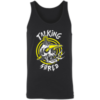 "Talking Shred" Premium Tank Tops & Hoodies!