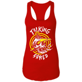 "Talking Shred" Premium Tank Tops & Hoodies!