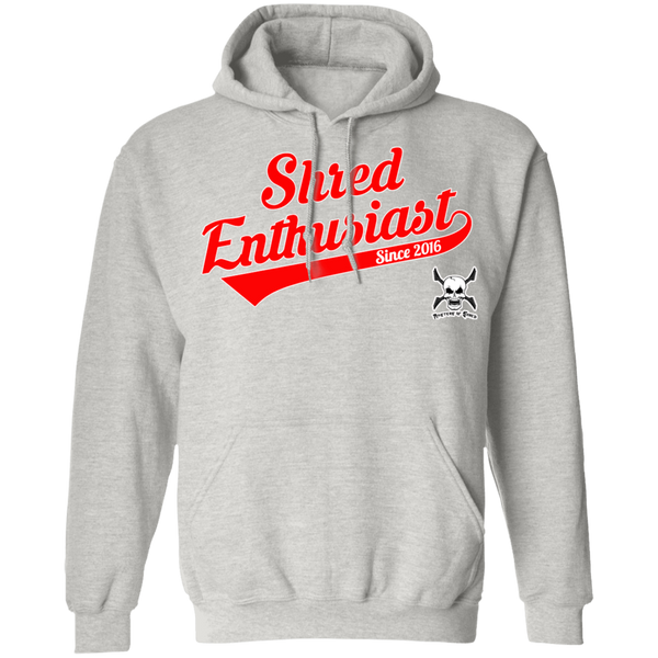 "Shred Enthusiasts" Pullover Hoodies!